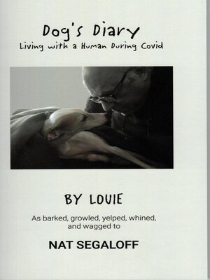 cover image of Dog's Diary--Living with a Human During Covid